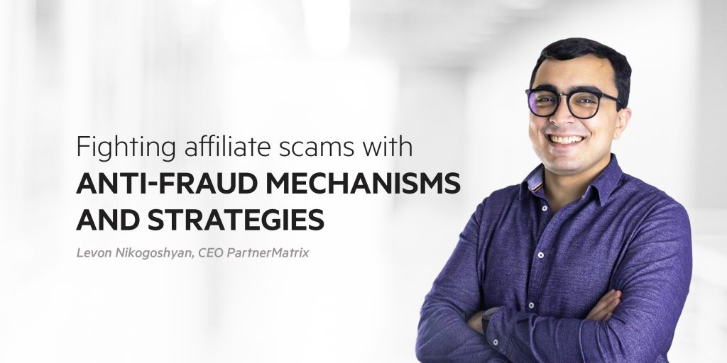 Affiliate anti-fraud mechanism and strategies