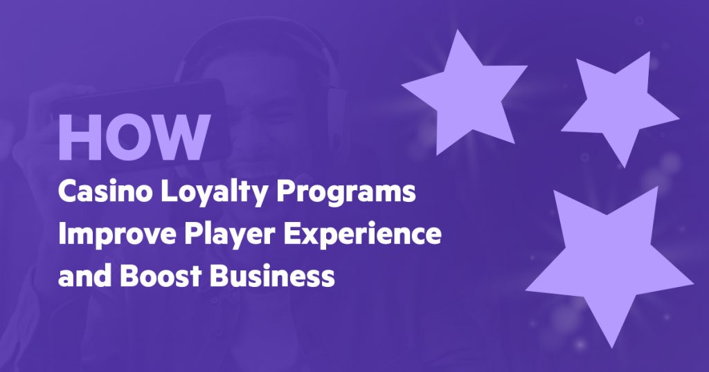 Casino loyalty program concept with excited player holding a tablet, overlaid with stars and the title ‘How Casino Loyalty Programs Improve Player Experience and Boost Business’”