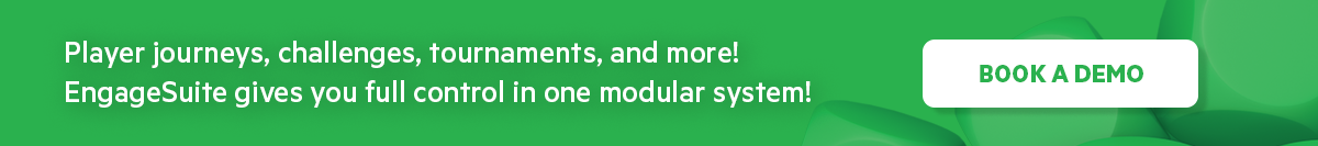 Callout banner on a green background with the text: “Six modules to mix and match your way. Elevate player engagement with EngageSuite!” and a “Book a Demo” button.