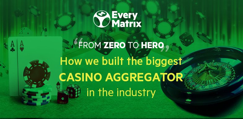 From Zero to Hero: How We Built the Biggest Casino Aggregator in the Industry