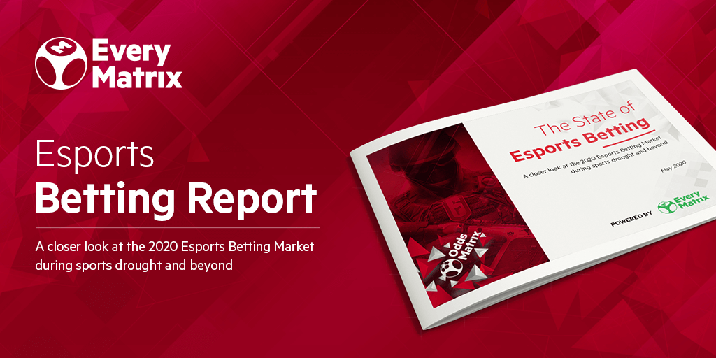 EveryMatrix publishes The State of Esports Betting Report 2020