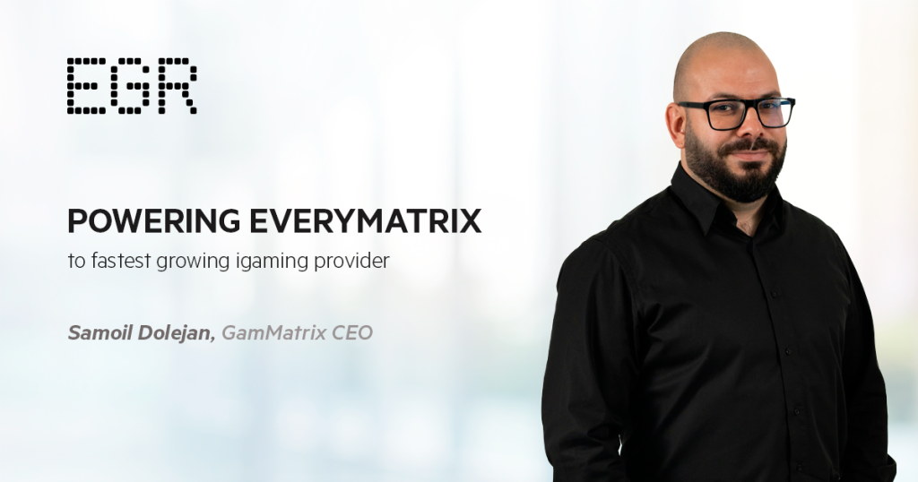 Powering EveryMatrix to fastest growing igaming provider