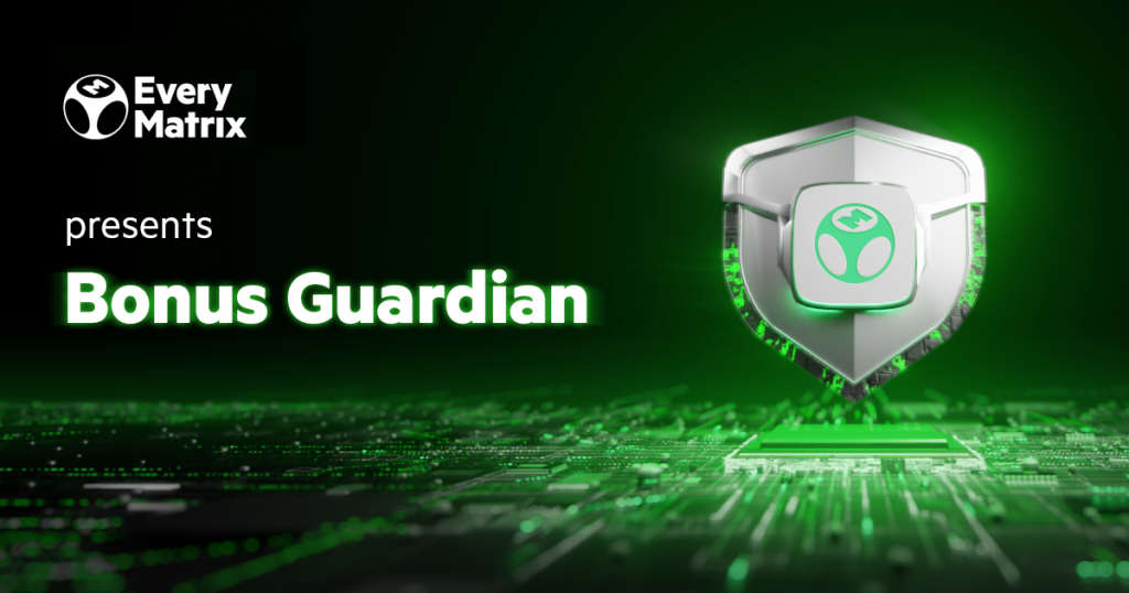 EveryMatrix launches Bonus Guardian to stamp out bonus abuse with AI precision