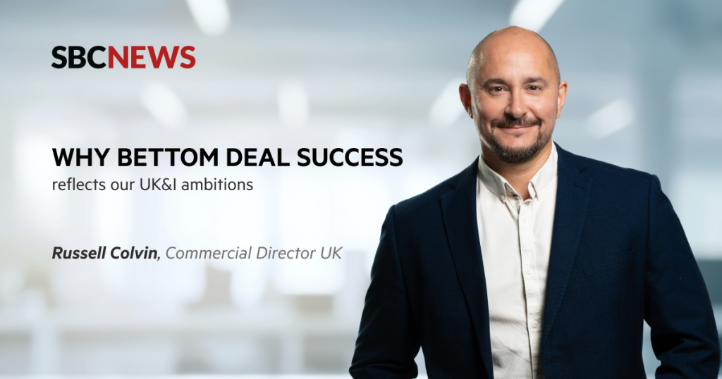 BetTOM turnkey deal success reflects high UK&I ambitions