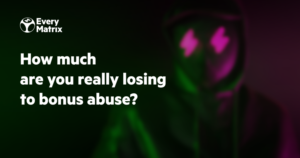 Bonus abuse cost: how much are iGaming operators really losing?