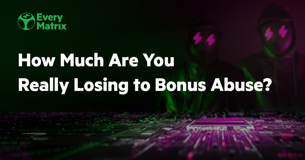 Bonus abuse cost: how much are iGaming operators really losing?